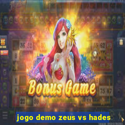 jogo demo zeus vs hades